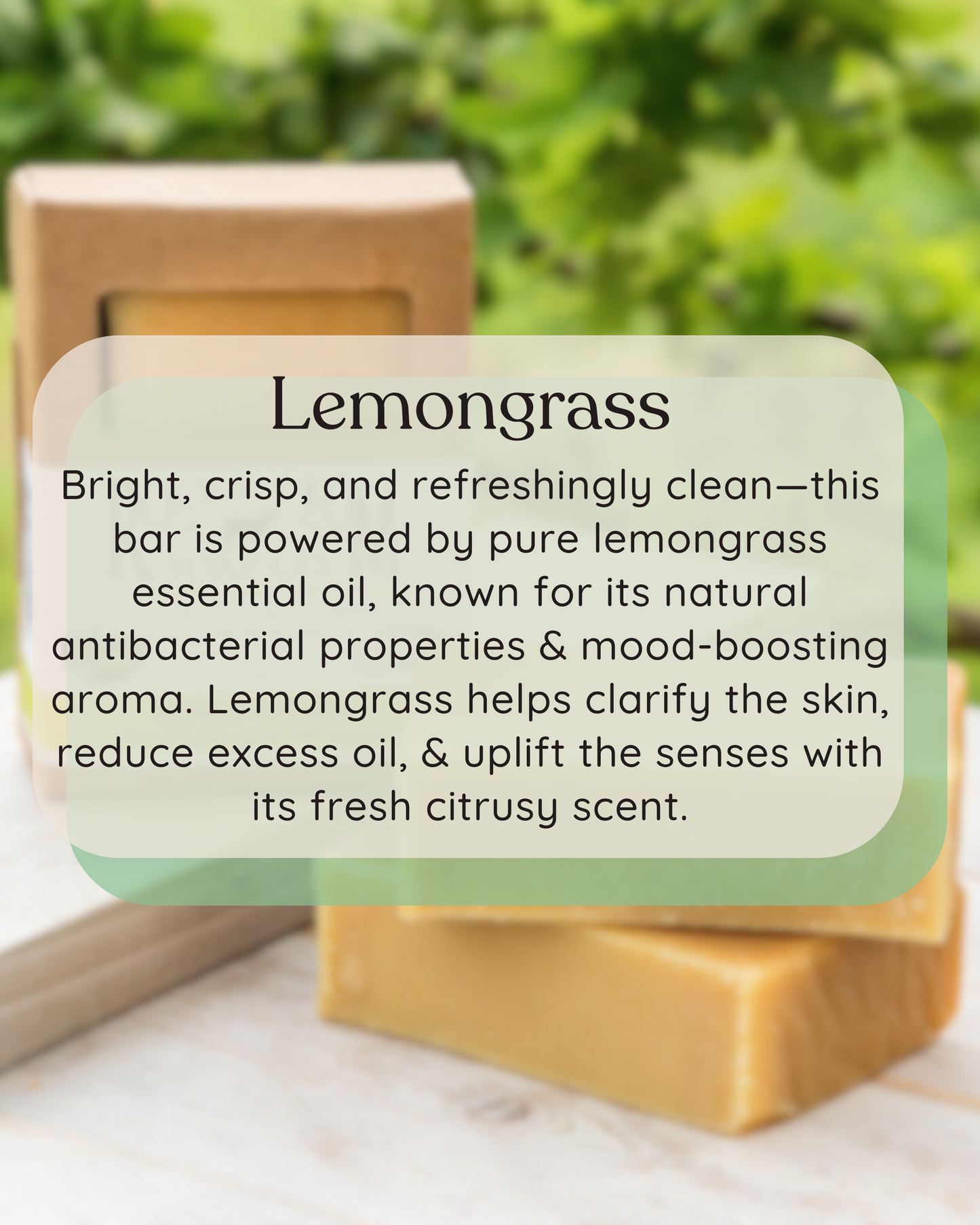 lemongrass soap on a wooden tray with green foliage background with typed scented description overlayed