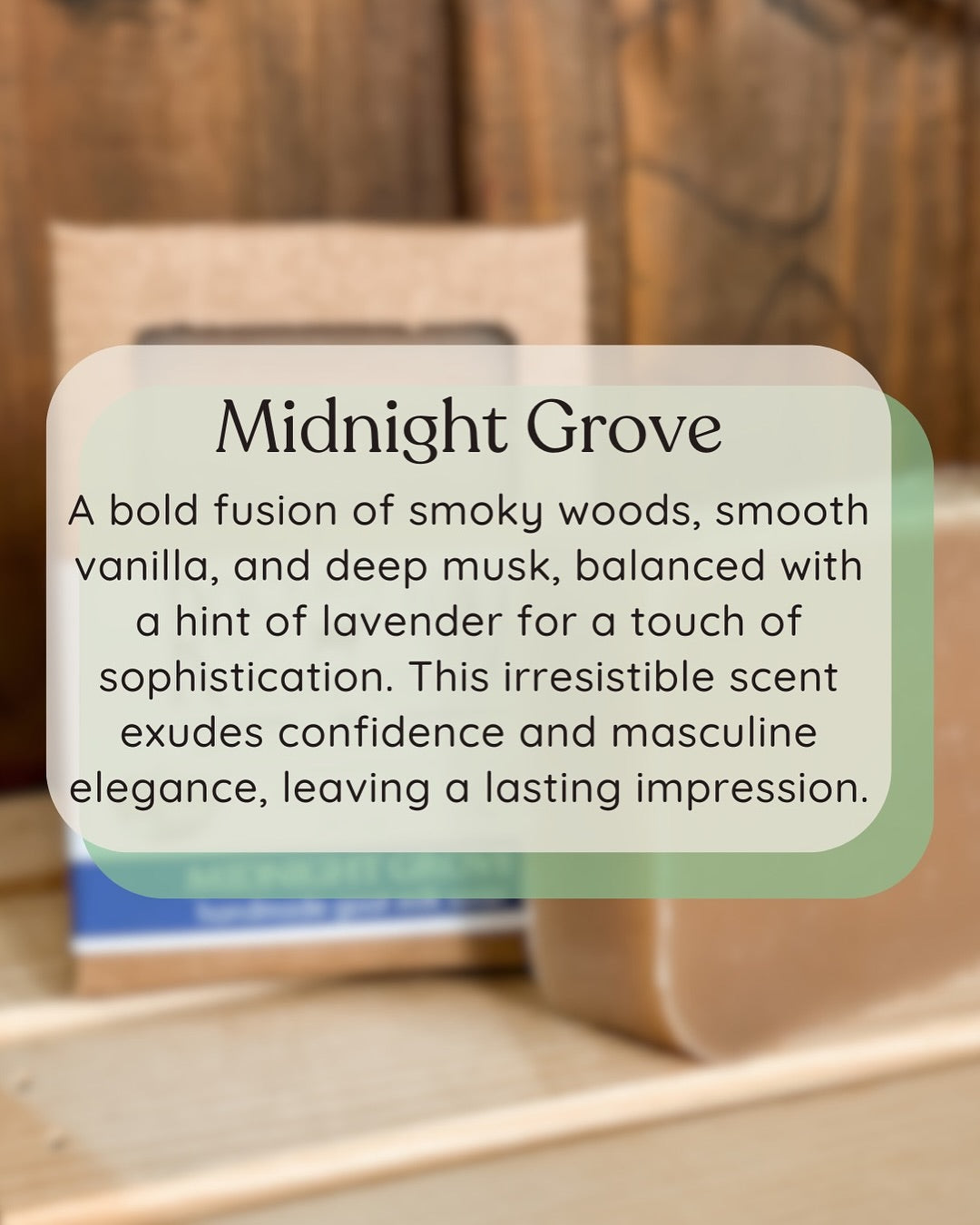 Handmade goat milk soap bar on wooden display with overlaid scent description – showcasing fragrance notes and rustic presentation