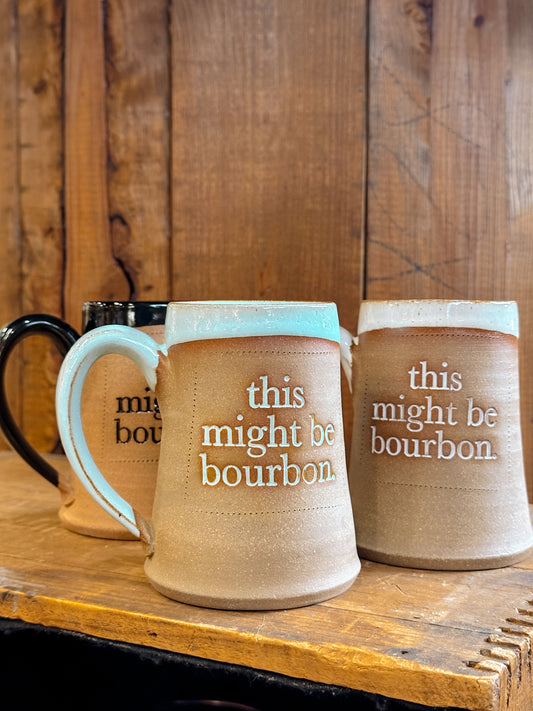 Dirty South Kentucky "This Might be Bourbon" Mug
