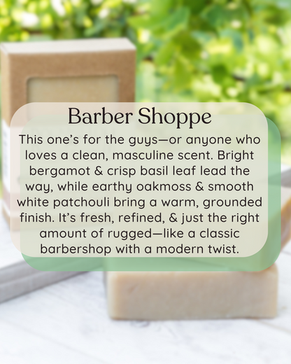 scent description over layed a natural outdoor photo with a bar of barber shoppe goat milk soap 